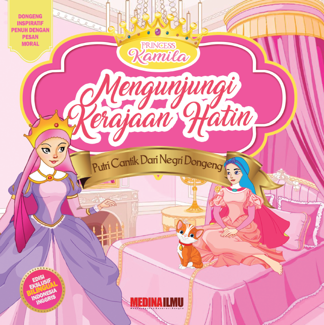 PRINCESS KAMILA - MENGUNJUNGI KERAJAAN HATIN